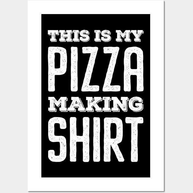 This Is My Pizza Making Shirt - Vintage Bold Wall Art by neodhlamini